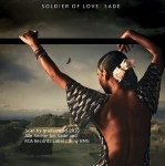 Soldier of Love, alle Rechte RCA Records Label, Sony BMG, SADE